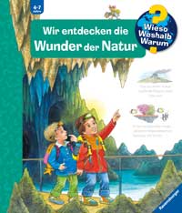 Wir entdecken die Wunder der Natur